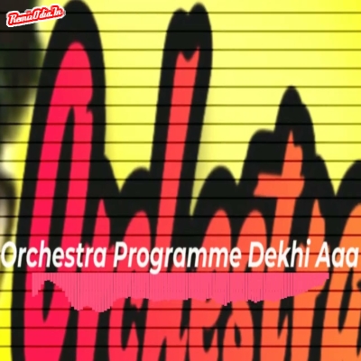 Orchestra Programme Dekhi Aaa Sambalpuri Dj Remix